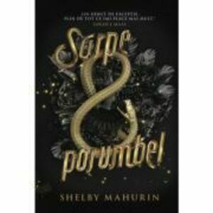 Sarpe & porumbel - Shelby Mahurin imagine