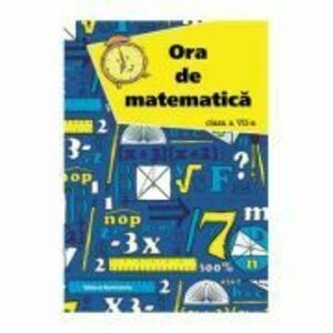 Ora de matematica clasa a 7-a - Petre Nachila imagine