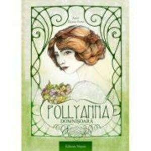 Pollyanna Domnisoara | Eleanor Porter imagine