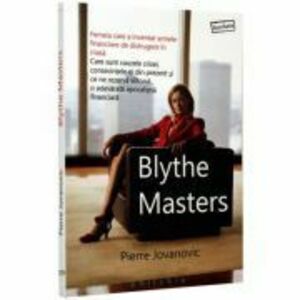 Blythe Masters: femeia care a inventat armele financiare de distrugere in masa imagine