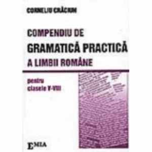 Compendiu de gramatica practica a limbii romane clasele 5-8 - Corneliu Craciun imagine