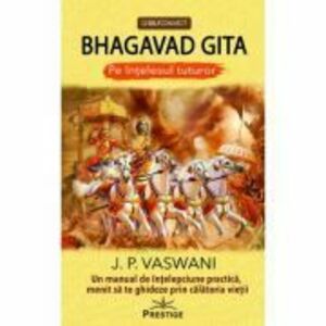 Bhagavad Gita pe intelesul tuturor - J. P. Vaswani imagine