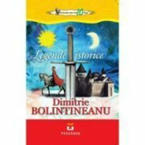 Legende istorice - Dimitrie Bolintineanu imagine