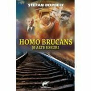 Homo brucans si alte eseuri - Stefan Borbely imagine