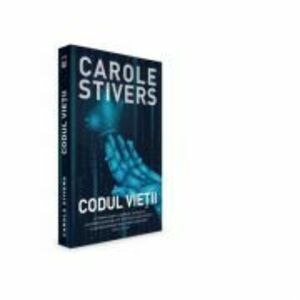 Codul vietii - Carole Stivers imagine