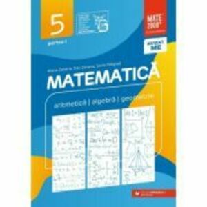 Matematica. Aritmetica, algebra, geometrie. Clasa a 5-a. 2024 Consolidare. Partea 1 - Maria Zaharia imagine