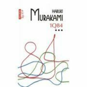 1Q84. Volumul 3. Editie de buzunar - Haruki Murakami imagine