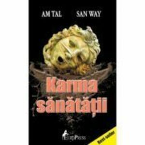 Karma sanatatii - Am Tal, San Way imagine