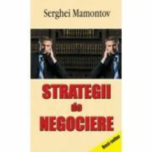 Strategii de negociere - Serghei Mamontov imagine