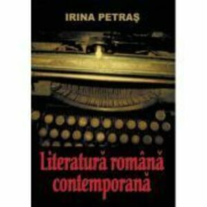 Literatura romana contemporana/Irina Petras imagine