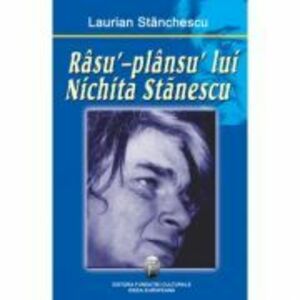 Rasu´-plansu´ lui Nichita Stanescu - Laurian Stanchescu imagine