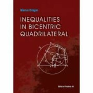 Inequalities in bicentric quadrilateral - Marius Dragan imagine
