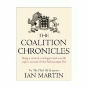 The Coalition Chronicles - Ian Martin imagine