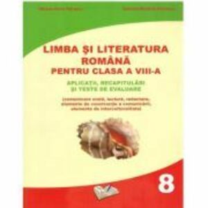 Limba si literatura romana -Clasa 8 - Mihaela-Elena Patrascu imagine