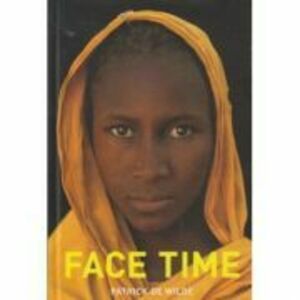 Face time - Patrick De Wilde imagine