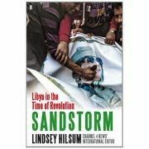Sandstorm - Lindsey Hilsum imagine