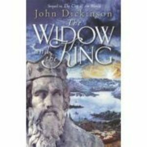 The Widow and the King - John Dickinson imagine
