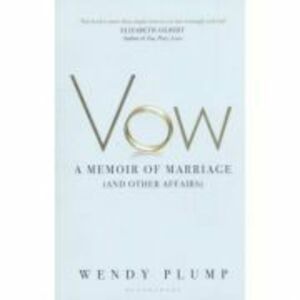 Vow. A Memoir of Marriage - Elizabeth Gilbert imagine