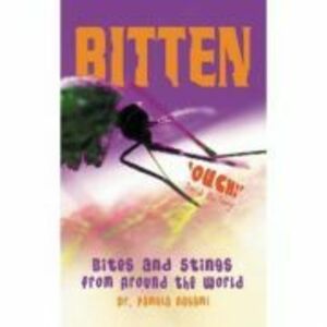 Bitten! Bites and Stings from Around the World - Dr. Pamela Nagami imagine