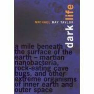 Dark Life - Michael Ray Taylor imagine