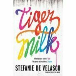 Tiger Milk - Stefanie de Velasco imagine