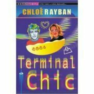 Terminal Chic - Chloe Rayban imagine