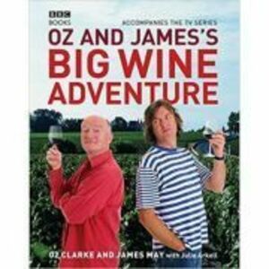 Oz and James's Big Wine Adventure - James May imagine