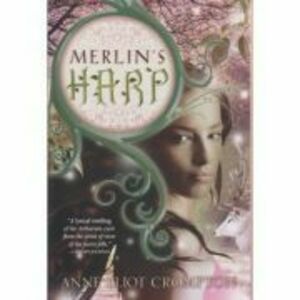 Merlin's Harp - Anne Elliot Crompton imagine