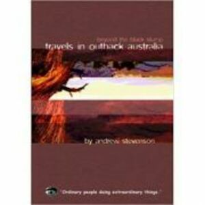 Travels in Outback Australia - Andrew Stevenson imagine