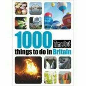 1000 Things to Do in Britain. Time Out Guides imagine
