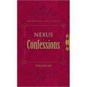 Nexus Confessions. Volume Six - Lindsay Gordon, Lance Porter imagine