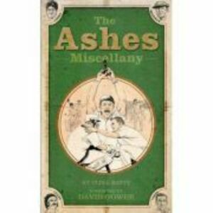 The Ashes Miscellany - Clive Batty imagine