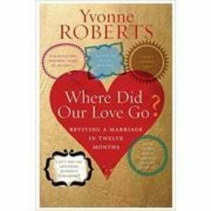 Where Did Our Love Go? - Yvonne Roberts imagine