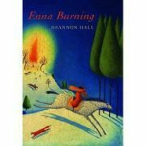 Enna Burning - Shannon Hale imagine