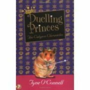 Duelling Princes. Calypso Chronicles - Tyne O'Connell imagine