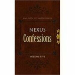 Nexus Confessions. Volume Five - Lindsay Gordon, Lance Porter imagine