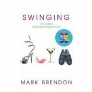 Swinging. The Games Your Neighbours Play - Mark Brendon imagine