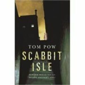 Scabbit Isle - Tom Pow imagine