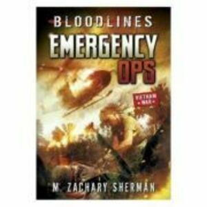 Bloodlines: Emergency Ops - M. Zachary Sherman imagine
