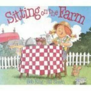 Sitting on the Farm - Bob King, Bill Slavin imagine