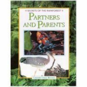 Partners and Parents. Secrets of the Rainforest - Michael Chinery imagine