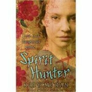 Spirit Hunter - Katy Moran imagine