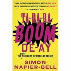 Ta-Ra-Ra-Boom-De-Ay. The Dodgy Business of Popular Music - Simon Napier-Bell imagine