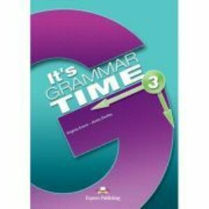 Curs de gramatica limba engleza It's Grammar Time 3 Manualul elevului cu Digibook App - Jenny Dooley, Virginia Evans imagine
