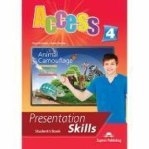 Curs limba engleza Access 4 Presentation Skills Manualul elevului - Virginia Evans, Jenny Dooley imagine
