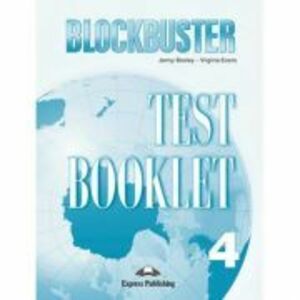 Curs limba engleza Blockbuster 4 Teste - Jenny Dooley, Virginia Evans imagine