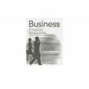 Curs limba engleza Business English marketing and sales Manualul profesorului - Nevine Abdel Khalik, Hassan Badr, Dina El-Araby imagine
