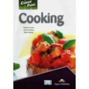 Curs limba engleza Career Paths Cooking Manualul elevului cu Cross-platform Application - Virginia Evans, Jenny Dooley, Ryan Hayley imagine