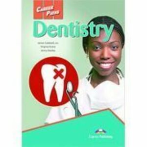 Curs limba engleza Career Paths Dentistry Student's Book with Digibooks Application - Virginia Evans, Jenny Dooley, James Caldwell imagine