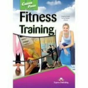 Curs limba engleza Career Paths Fitness Training Student's Book with Digibooks Application - Virginia Evans, Jenny Dooley, J. Donsa imagine
